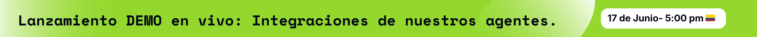 Lanzamiento demo en vivo: Integraciones de nuestros agentes